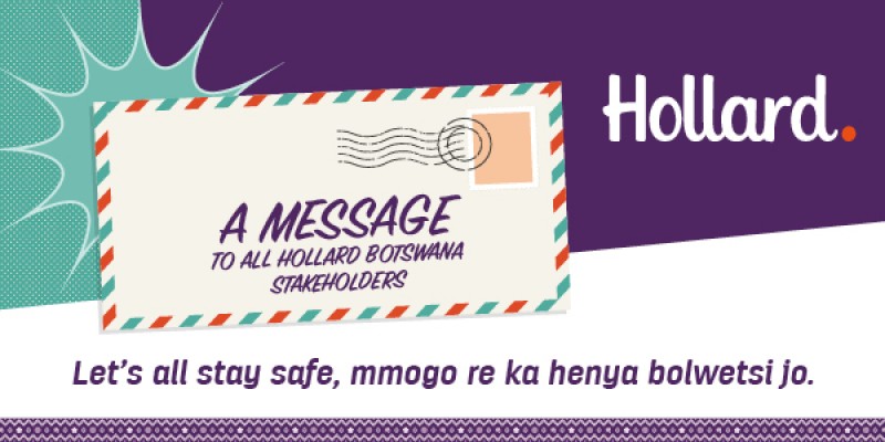 A message to all Hollard Botswana stakeholders